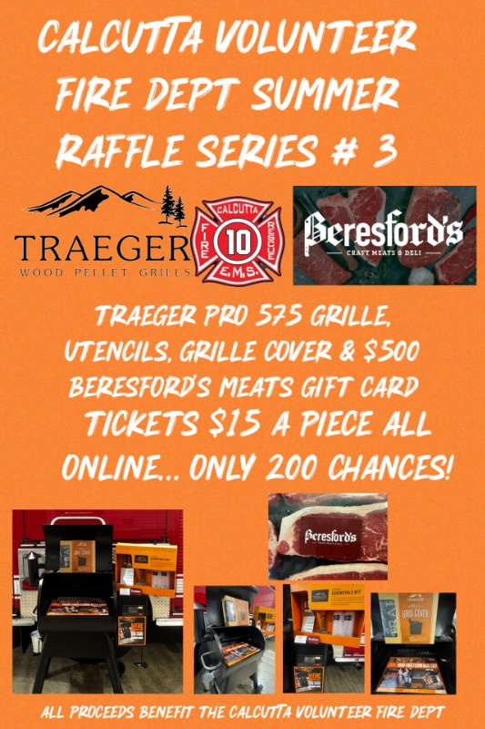 Calcutta Vol Fire Dept Summer Raffle Series Traeger Grille & $500 Meat ...
